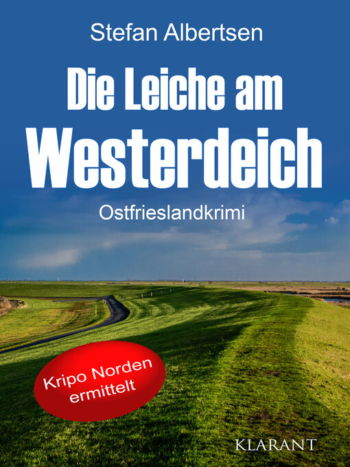 Title details for Die Leiche am Westerdeich. Ostfrieslandkrimi by Stefan Albertsen - Available